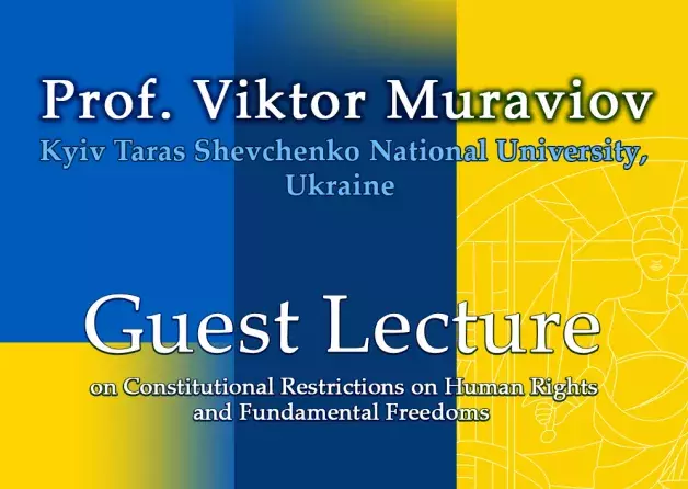 Guest Lectures on Constitutional Restrictions of Human Rights and Fundamental Freedoms by Prof.…