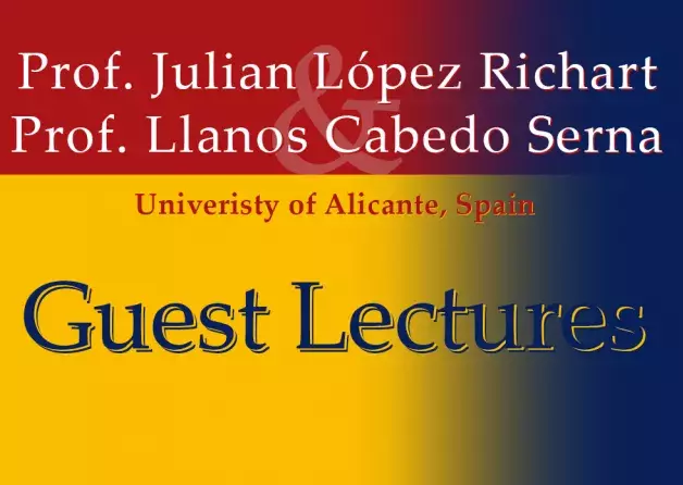 Guests lectures by Prof. Julián López Richart and Prof. Llanos Cabedo Serna (Univeristy of Alicante…