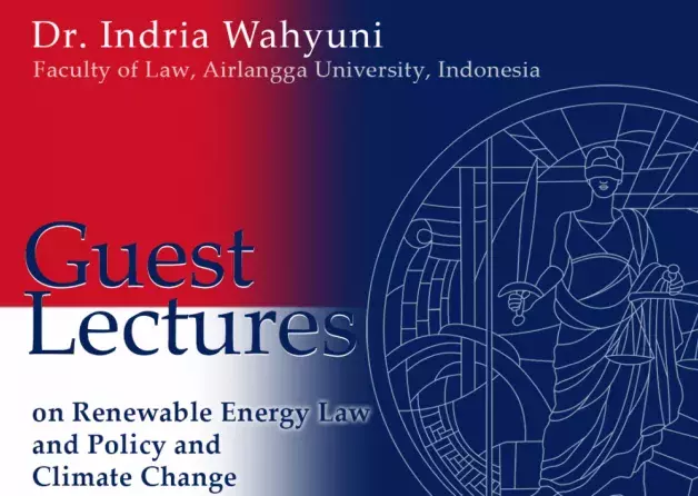 Guest Lectures on Renewable Energy Law and Policy and Climate Change by Dr. Indria Wahyuni (…