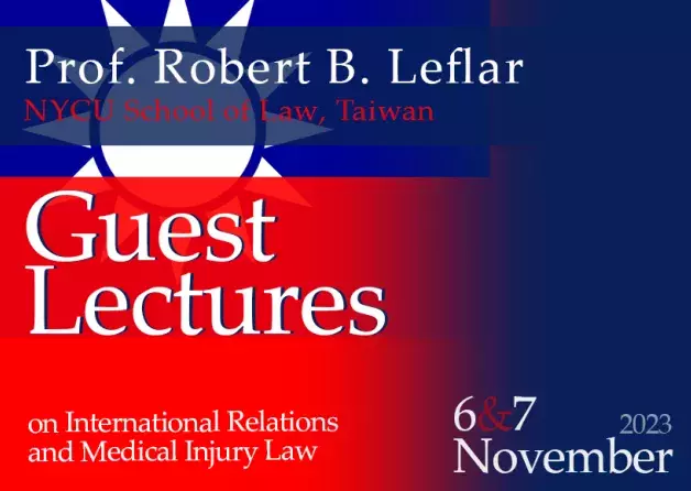 Guest Lectures by Professor Robert B. Leflar  NYCU School of Law, Taiwan