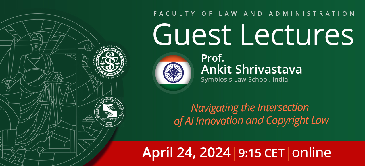 Guest Lecture by Prof. Ankit Shrivastava  (Symbiosis Law School, India)