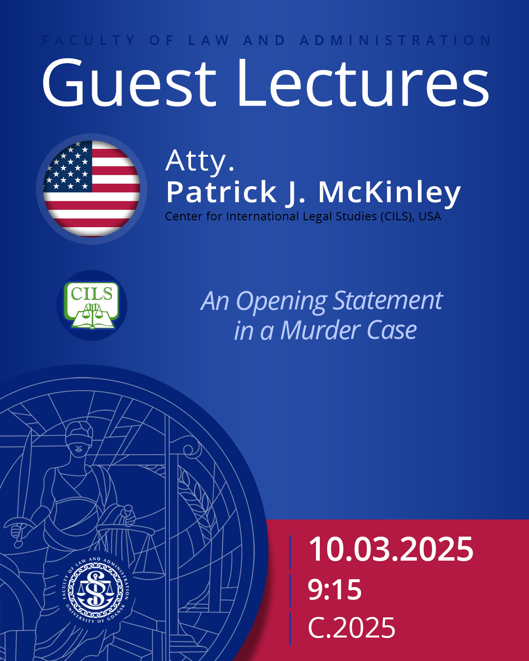Guest Lectures by Atty. Patrick J. McKinley (Center for International Legal Studies (CILS), USA)