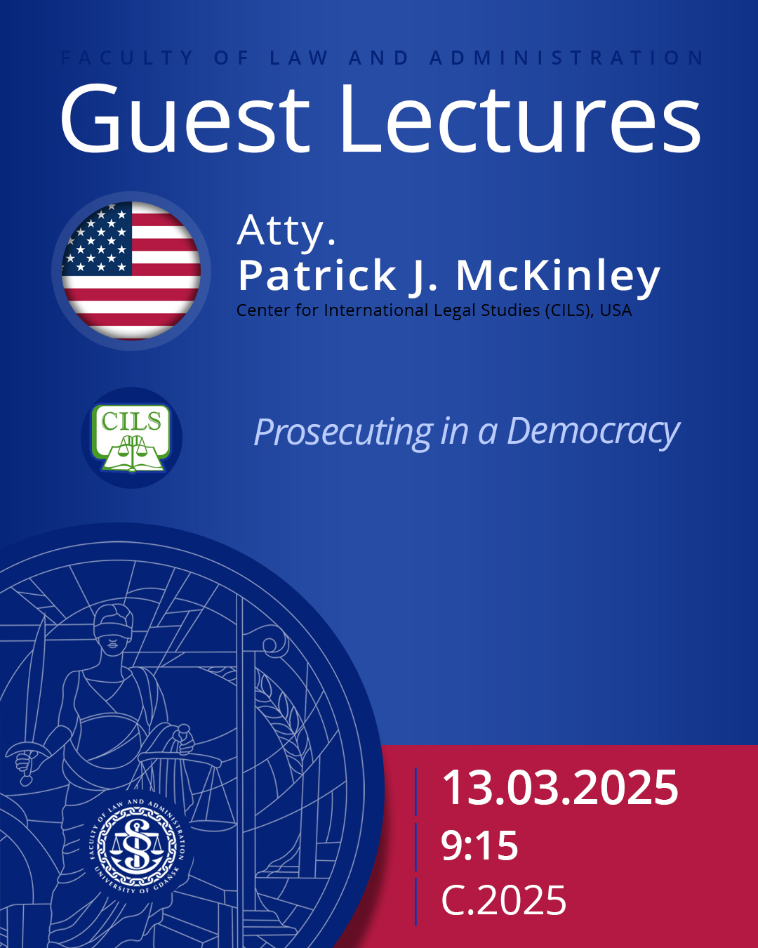 Guest Lectures by Atty. Patrick J. McKinley (Center for International Legal Studies (CILS), USA)