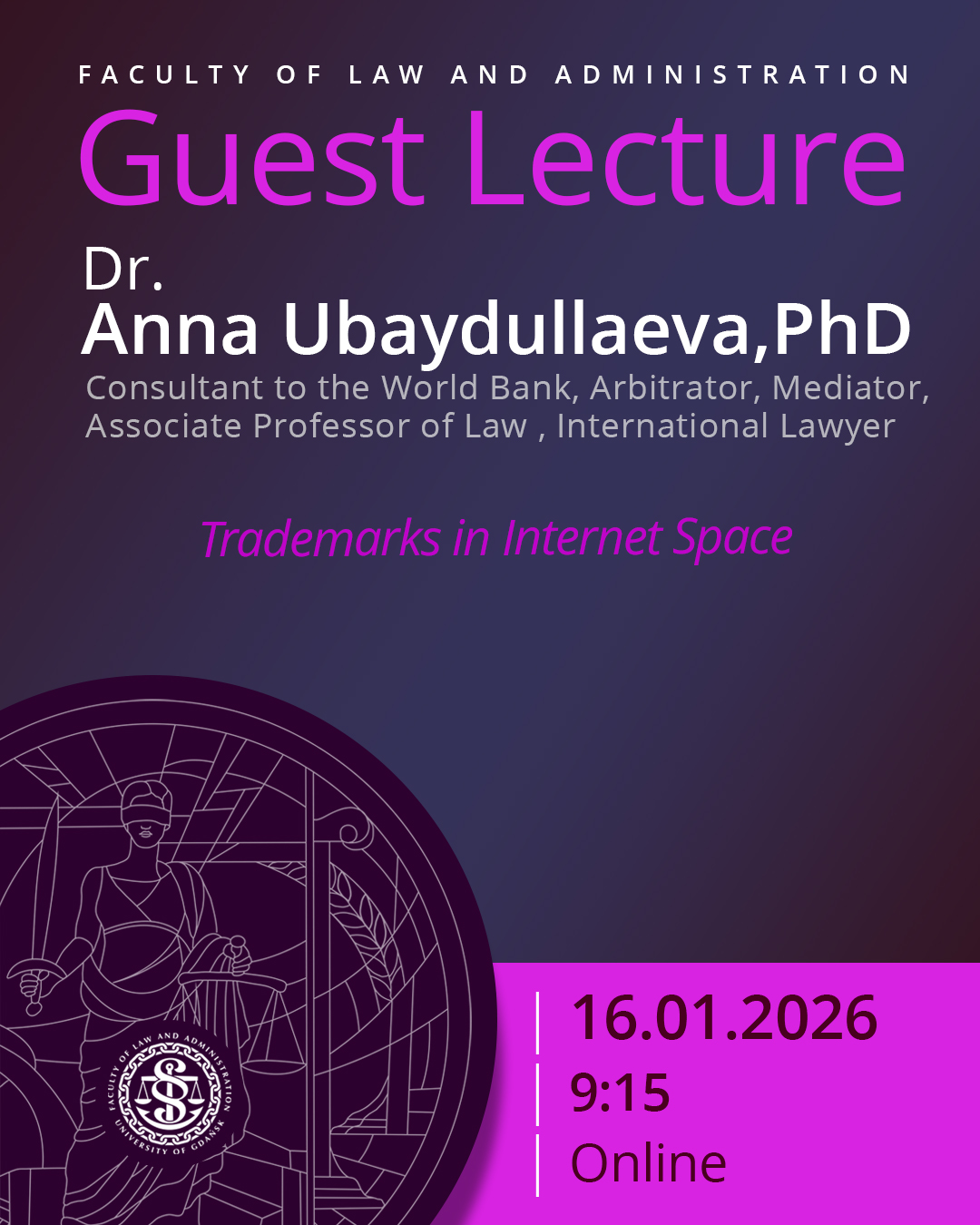 Guest Lecture by Dr. Anna Ubaydullaeva (Consultant to the World Bank | Arbitrator | Mediator | Associate Professor of Law | International Lawyer, UZBEKISTAN)