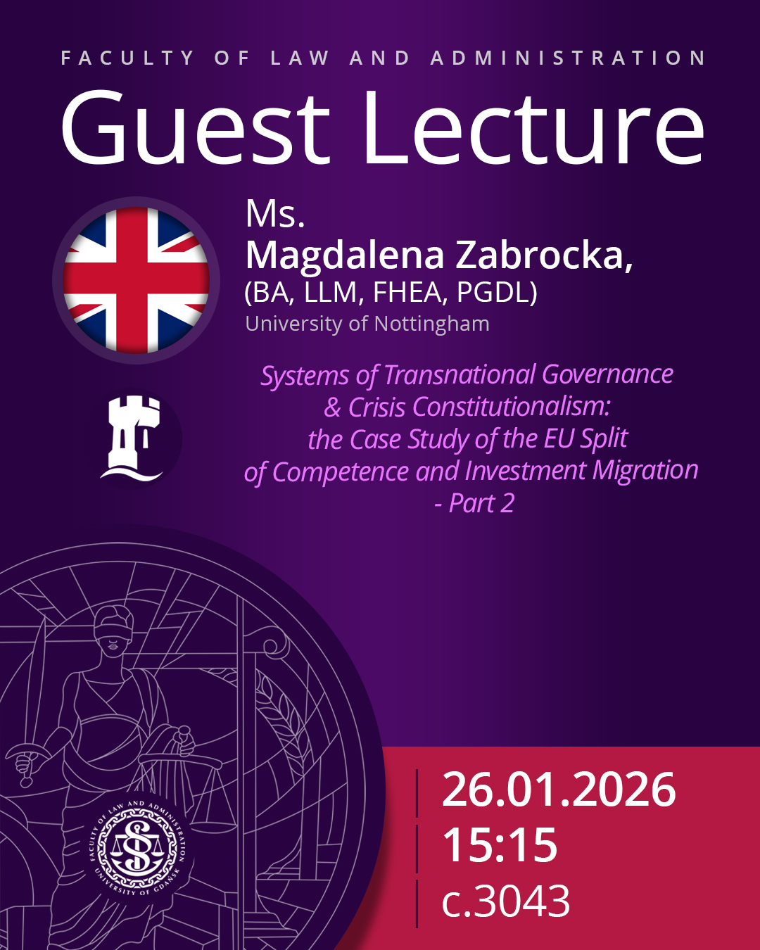 Guest Lecture by Ms. Magdalena Zabrocka BA, LLM, FHEA, PGDL (University of Nottingham, UNITED KINGDOM)