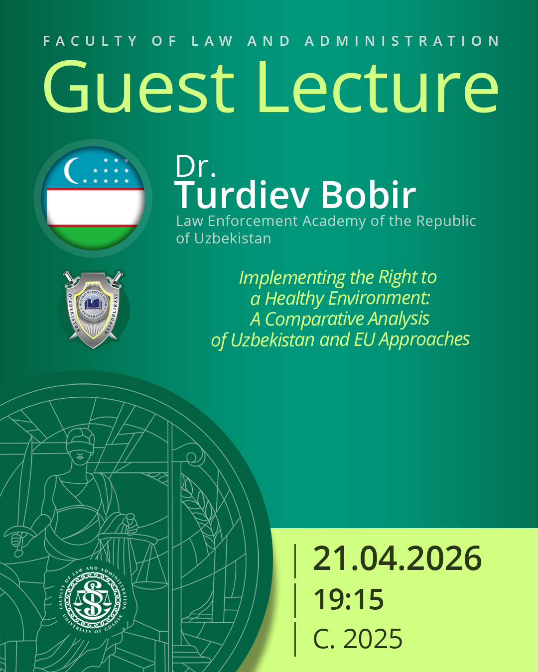 Guest Lecture by Dr. Turdiev Bobir (Law Enforcement Academy of the Republic of Uzbekistan, UZBEKISTAN)