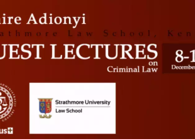 Guest lectures on Criminal Law by Claire Adionyi (Strathmore Law School, Kenya)