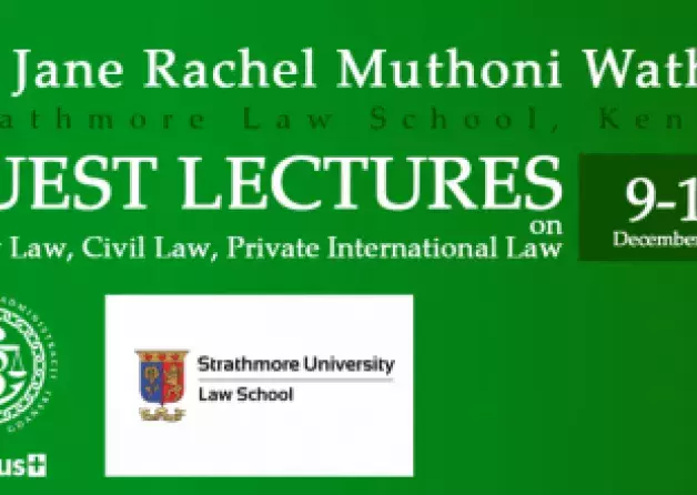 Guest lectures on Family Law by Dr. Jane Rachel Muthoni Wathuta (Strathmore Law School, Kenya)
