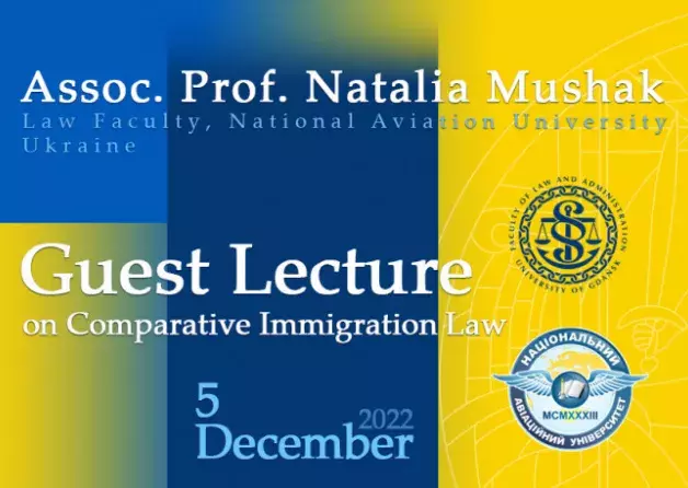 Guest Lectures on Comparative Immigration Law by Assoc. Prof. Natalia Mushak (National Aviation…