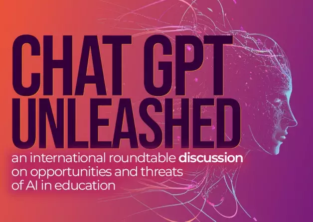 Chat GPT Unleashed: an international roundtable discussion on opportunities and threats of AI in education