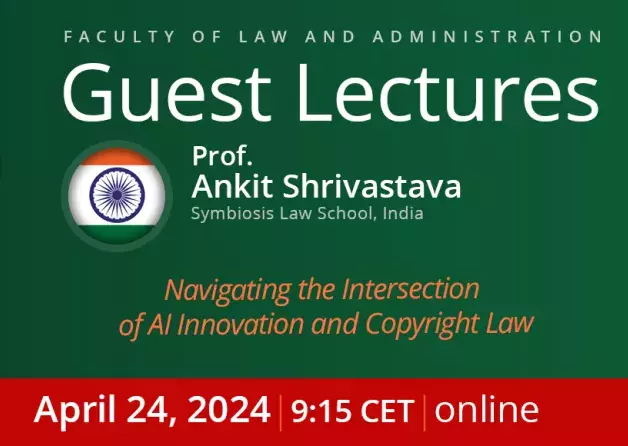 Guest Lecture by Prof. Ankit Shrivastava  (Symbiosis Law School, India)