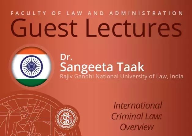Guest Lecture by Dr. Sangeeta Taak (Rajiv Gandhi National University of Law, Punjab, India)