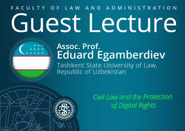 Guest Lecture by Prof. Eduard Egamberdiev (Faculty of Law at Tashkent State University of Law,…