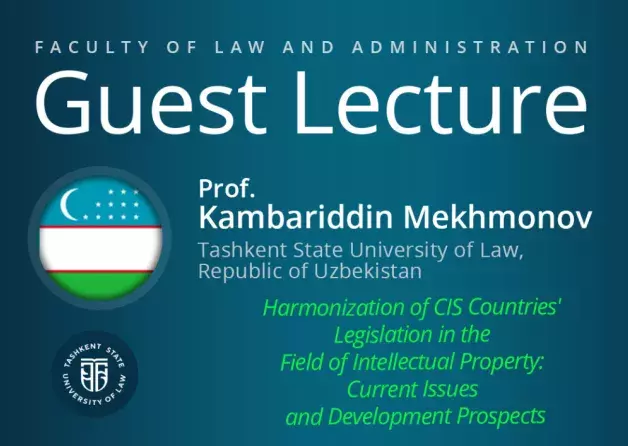 Guest Lecture by Prof. Kambariddin Mekhmonov (Tashkent State University of Law, Uzbekistan)