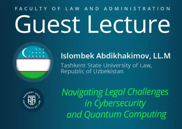 Guest Lecture by Islombek Abdikhakimov, LL.M. (Tashkent State University of Law, Uzbekistan)