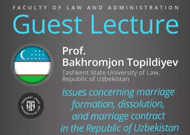 Guest Lecture by Prof. Bakhromjon Topildiyev (Tashkent State University of Law, Uzbekistan)