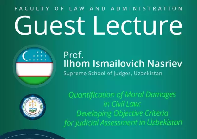 Guest Lecture by  Prof. Ilhom Ismailovich Nasriev (Supreme School of Judges, Uzbekistan)