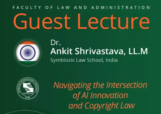 Guest Lecture by Ankit Shrivastava, LL.M. (Symbiosis Law School, Noida, India)