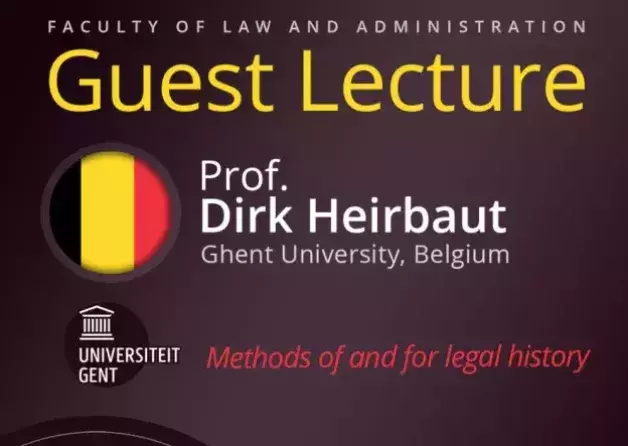 Guest Lecture by Prof. Dirk Heirbaut (Ghent University, Belgium)