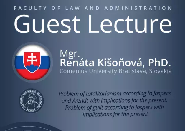 Guest Lecture by Mgr. Renáta Kišoňová, PhD.  (Comenius University Bratislava, Slovakia)