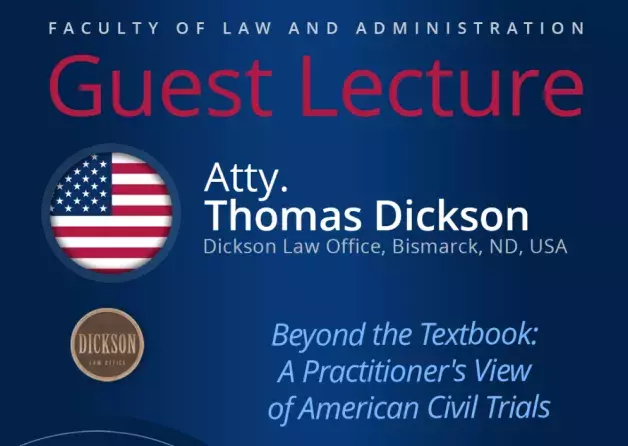 Guest Lecture by Atty. Thomas Dickson (Dickson Law Office, Bismarck, ND, USA)