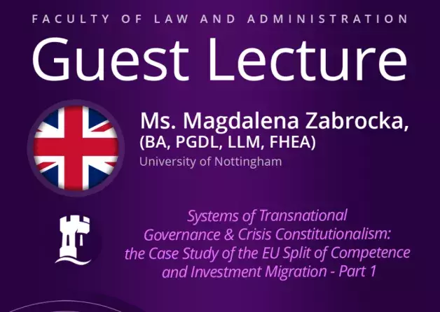 Guest Lecture by Ms. Magdalena Zabrocka (BA, PGDL, LLM, FHEA)  (University of Nottingham, United…