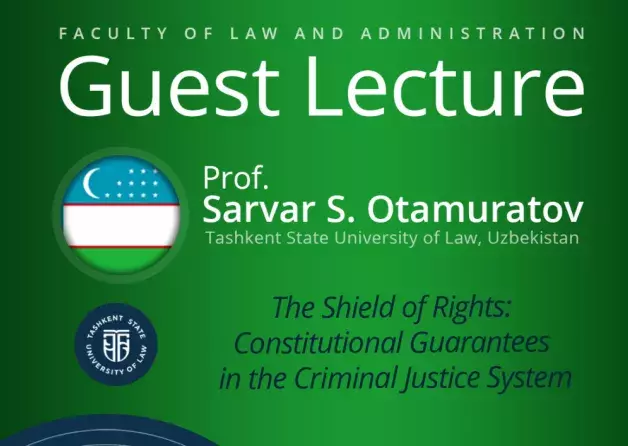 Guest Lecture by Prof. Sarvar S. Otamuratov  (Tashkent State University of Law, Uzbekistan)
